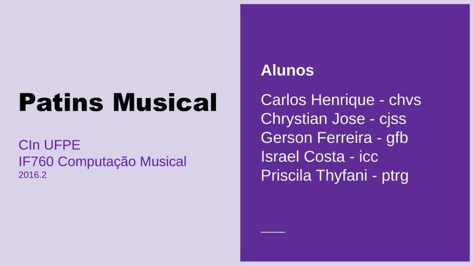 Patins Musical, Abschlusspräsentation von Computação Musical 2 (2016.2)