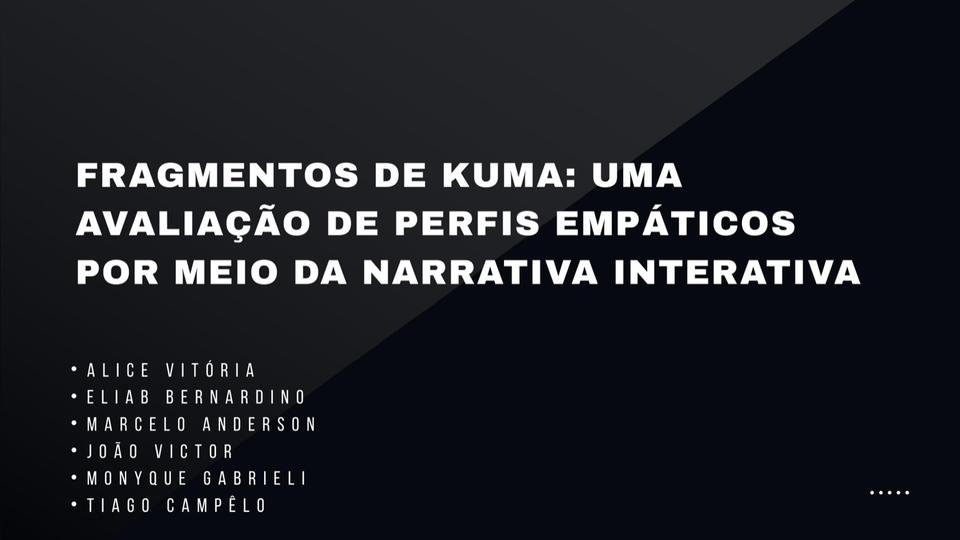 Fragmentos de Kuma, final presentation