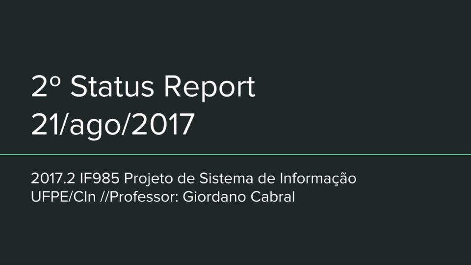 2º Status Report do U³, 21/08/2017