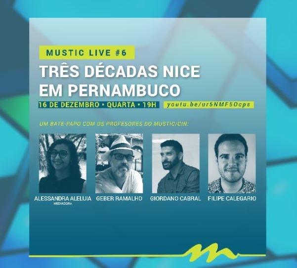 Arte da sexta live do MusTIC, sobre as três décadas do movimento NICE em Pernambuco (2020)