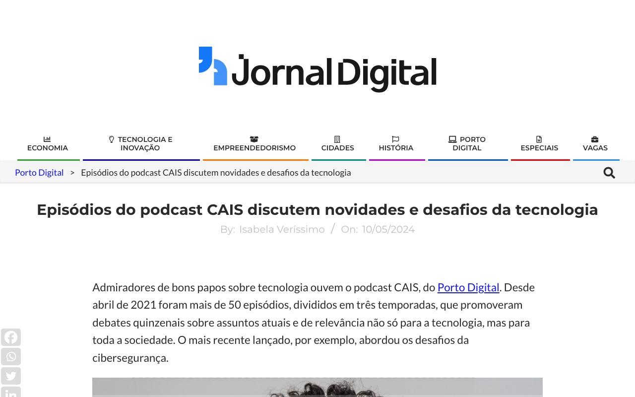 Retrospectiva do podcast CAIS, do Porto Digital, publicada pelo Jornal Digital em maio de 2024